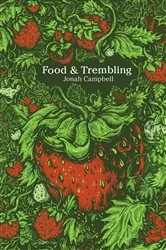 Book cover of Food & Trembling by Jonah Campbell