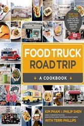 Book cover of Food Truck Road Trip--A Cookbook by Kim Pham