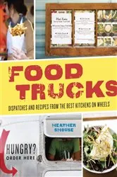 Book cover of Food Trucks by Heather Shouse