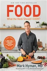 Book cover of Food: What the Heck Should I Cook? by Dr. Mark Hyman