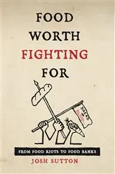 Book cover of Food Worth Fighting For by Unknown