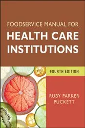 Book cover of Foodservice Manual for Health Care Institutions (4th ed.) by Ruby Parker Puckett