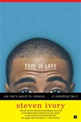Book cover of Fool in Love by Steven Ivory