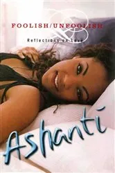 Book cover of Foolish/Unfoolish by Ashanti