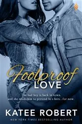 Book cover of Foolproof Love by Katee Robert