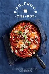 Book cover of Foolproof One-Pot by Alan Rosenthal