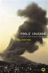 Book cover of Fools' Crusade by Diana Johnstone