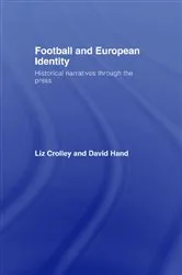 Book cover of Football and European Identity by Liz Crolley
