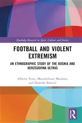 Book cover of Football and Violent Extremism by Alberto Testa