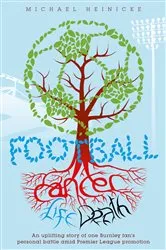 Book cover of Football. Cancer. Life. Death. by Unknown
