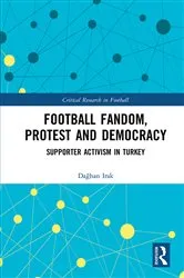 Book cover of Football Fandom, Protest and Democracy by Dağhan Irak
