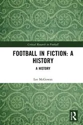 Book cover of Football in Fiction by Lee McGowan
