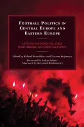 Book cover of Football Politics in Central Europe and Eastern Europe by Roland Benedikter