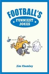 Book cover of Football's Funniest Jokes by Unknown