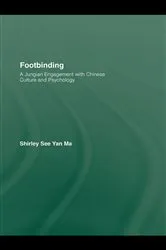 Book cover of Footbinding by Shirley See Yan Ma