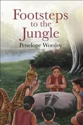 Book cover of Footsteps to the Jungle by Penelope Worsley