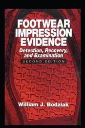 Book cover of Footwear Impression Evidence (2nd ed.) by William J. Bodziak