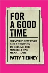 Book cover of For a Good Time by Unknown