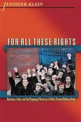 Book cover of For All These Rights by Jennifer Klein