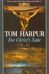 Book cover of For Christ's Sake by Tom Harpur
