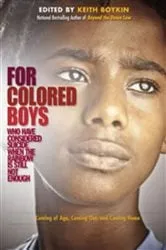 Book cover of For Colored Boys Who Have Considered Suicide When the Rainbow Is Still Not Enough by Keith Boykin