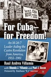 Book cover of For Cuba--for Freedom! by Raul Andres Villamia