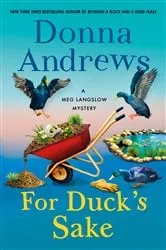Book cover of For Duck's Sake by Donna Andrews