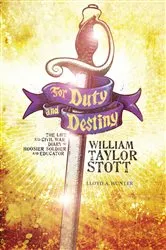 Book cover of For Duty and Destiny by Lloyd A. Hunter