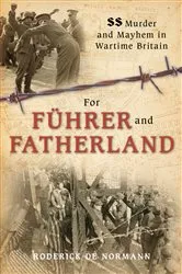 Book cover of For Fuhrer & Fatherland by Roderick Norman