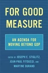 Book cover of For Good Measure by Joseph E. Stiglitz