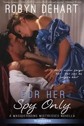 Book cover of For Her Spy Only by Robyn DeHart