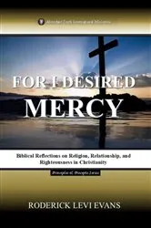 Book cover of For I Desired Mercy by Roderick Levi Evans