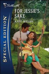 Book cover of For Jessie's Sake by Kate Welsh