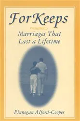 Book cover of For Keeps: Marriages That Last a Lifetime by Finnegan Alford-Cooper
