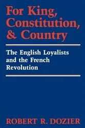 Book cover of For King, Constitution, and Country by Robert Dozier