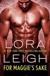 Book cover of For Maggie's Sake by Lora Leigh