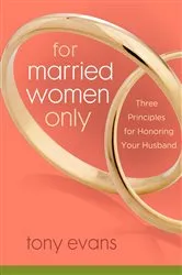 Book cover of For Married Women Only by Tony Evans