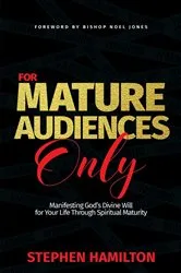 Book cover of For Mature Audiences Only by Stephen Hamilton