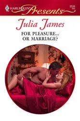 Book cover of For Pleasure...Or Marriage? by Julia James