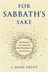 Book cover of For Sabbath's Sake by J. Dana Trent