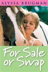 Book cover of For Sale Or Swap by Alyssa Brugman
