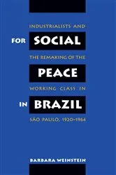 Book cover of For Social Peace in Brazil by Barbara Weinstein