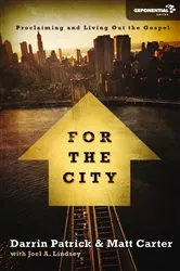Book cover of For the City by Matt Carter
