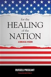 Book cover of For the Healing of the Nation by William Russell Pregeant