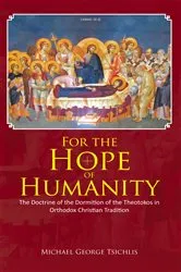 Book cover of For the Hope of Humanity by Michael George Tsichlis