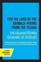 Book cover of For the Lord of the Animals-Poems from The Telugu by Hank Heifetz