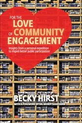 Book cover of For the Love of Community Engagement by Unknown