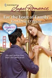 Book cover of For the Love of Family by Kathleen O'Brien