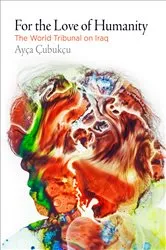 Book cover of For the Love of Humanity by Ayça Çubukçu