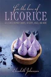 Book cover of For the Love of Licorice by Elisabeth Johansson